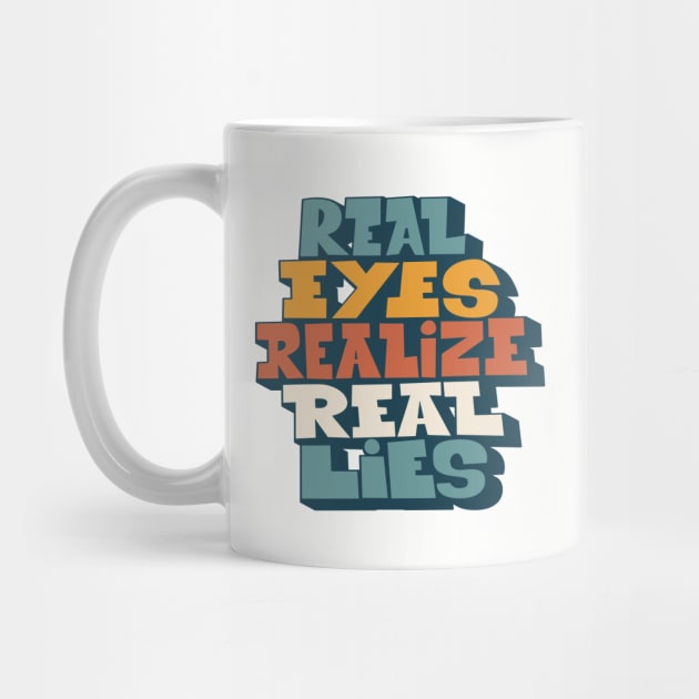 Real Eyes realize real lies - Living in a Matrix by Boogosh